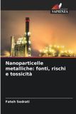 Nanoparticelle OmniScriptum SRL Nanoparticelle metalliche