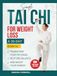 Simple Tai Chi for Weight Loss: A 30-Day Guide To Transform Your Physique, Burn Fat, Restore Balance, & Boost Your Energy with Low-Impact Exercises
