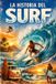 La Independently Published La Historia del Surf Paperback