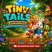 Tiny Tails Adventures Benny Learns to Share