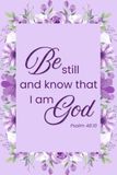 Be Still & Know: A Christian Lined Journal for Women