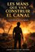 Les mans que van construir el Canal.: Una història d'emigració, amor i sacrifici al Canal de Panamà.