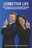 Ledbetter Life: The Science of Accelerated Healing and Elite Physical Performance
