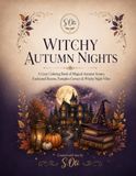 Witchy Autumn Nights: A Cozy Coloring Book of Magical Autumn Scenes, Enchanted Rooms, Pumpkin Corners & Witchy Night Vibes