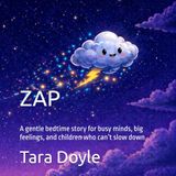 ZAP: A Story About a Buzzy Brain at Bedtime