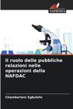Il OmniScriptum SRL Il ruolo delle pubbliche relazioni nelle operazioni della NAFDAC Paperback
