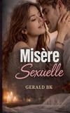 Misère BoD - Books on Demand Misère sexuelle Paperback