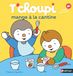 T'choupi mange à la cantine - Dès 2 ans: 52