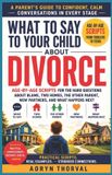 What Aoryn Thorval Steady Ground Series: What To Say To Your Child About Divorce