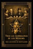 Tras Independently Published Tras las bambalinas de los médiums Paperback