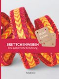 Brettchenweben: Eine ausführliche Einführung