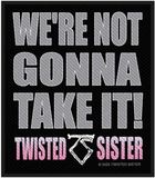 Twisted Sista Twisted Sister We're Not Gonna Take It Unisex Patch - meerkleurig - Standard