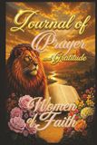 Prayer and Gratitude Journal for Women: 90 Days of Encounter with God — Daily Prayer, Reflection, and Faith