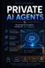 Private AI Agents: Run powerful AI agents entirely on your hardware