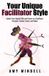 Your Libri GmbH Your Unique Facilitator Style: Explore Your Special Gifts and Powers as a Facilitator, Therapist, Teacher, Coach, and Helper Paperback