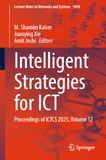 Intelligent Strategies for ICT: Proceedings of ICTCS 2025, Volume 12: 1894