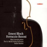 Concerto Bloch & Busoni: Piano Concertos
