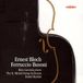 Concerto Bloch & Busoni: Piano Concertos