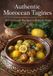 Authentic Moroccan Tagines: 30 traditional, family-style and flavorful recipes to make at home