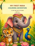 My First India Coloring Adventure: 21 Big and Easy Pictures