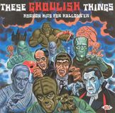 Ace Records Ace These Ghoulish Things