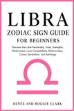 Libra Libri GmbH Libra Zodiac Sign Guide for Beginners