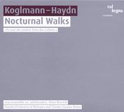 Koglman : Nocturnal Walks, Haydn : Symphony No. 27