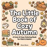 The Little Book of Cozy Autumn Bold & Easy Coloring Book