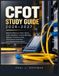 CFOT STUDY GUIDE 2026-2027: Build Confidence in Fiber Optics, Cable Installation, Testing Methods, Network Troubleshooting, 450 Practice Questions, and Detailed Explanations