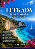 LEFKADA GUIDA DI VIAGGIO 2026-2027