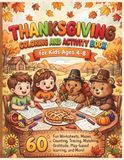 Thanksgiving Coloring and Activity Book for Kids Ages 4-8