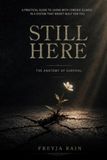 Still Here: The Anatomy of Survival: A Practical Guide to Living with Chronic Illness in a System That Wasn’t Built for You