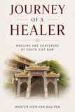 Journey of a Healer: Medium and Sorcerers of South Viet Nam