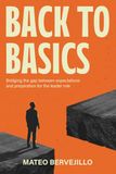 Back To Basics: Bridging the Gap Between Expectations and Preparation for the Leader Role