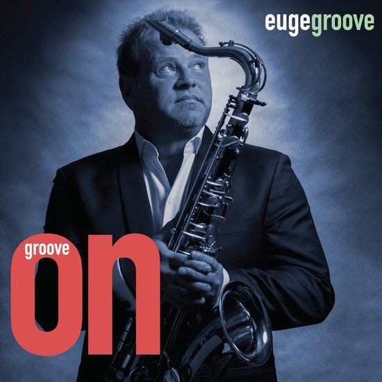 Euge Groove - Groove On (CD)