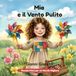 Mia e il Vento Pulito: Una storia sull'aria e sull'ambiente
