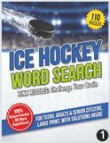 Ice Hockey Word Search (Book 1): Unique Challenging Sports Themed Word Hunt with No Word Repetitions and Solutions Inside; Premium Ice Hockey Brain ... and Hockey Trivia. Product Description