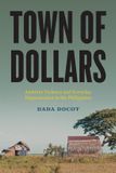 Town Libri GmbH Town of Dollars: Ambient Violence and Everyday Dispossession in the Philippines Paperback