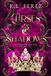 Curses & Shadows: Crowns of the Fae Books 1-3