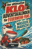 Der tiptop Der ultimative Klo-Adventskalender für Feuerwehr-Fans