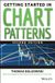 Getting Wiley-VCH GmbH Getting Started In Chart Patterns 2Nd E