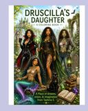 Druscilla's Daughter: A Coloring Book