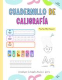 Caligrafía: Cuaderno de Escritura y Psicomotricidad Fina