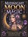 Midnight Moon Magic: A Mystical Boho Girls Coloring Book