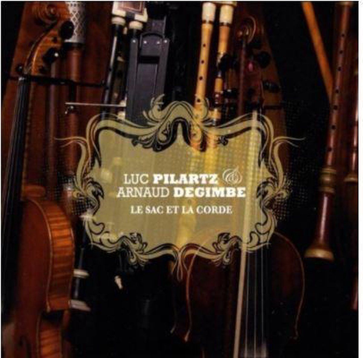Music&Words Pilartz Luc & Arnaud Degimbe - Le Sac Et Le Corde - 5425000300892