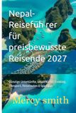 Nepal-Reiseführer für preisbewusste Reisende 2027