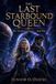 THE Independently Published THE LAST STARBOUND QUEEN Paperback
