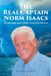The Real Captain Norm Isaacs: My Life of Big Game Fishing, Flying and Addiction