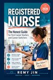 Registered Nurse: The Honest Guide for First Career Starters and Career Switchers