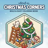 Christmas Corners: Bold & Easy Coloring Book